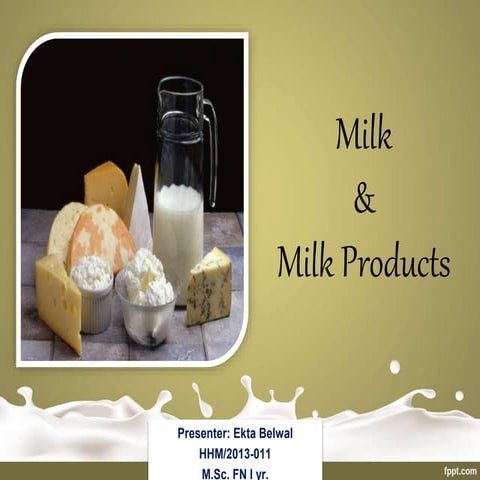 Milk and milk products