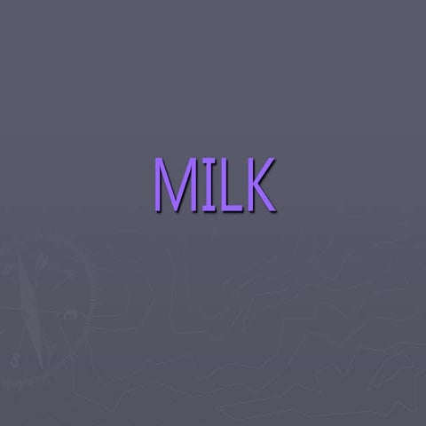 MILK .ppt