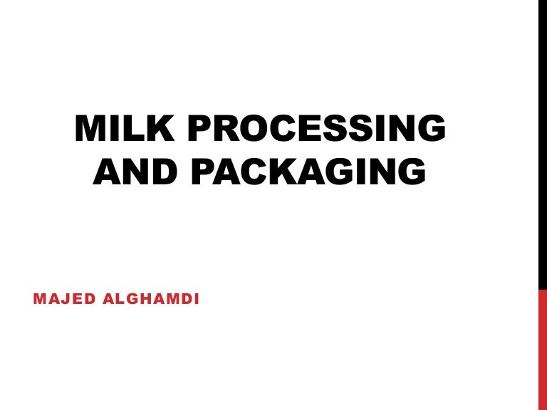 milk pasteurization process ppt Dairy microbiology. Methods of preservation of milk and milk products.