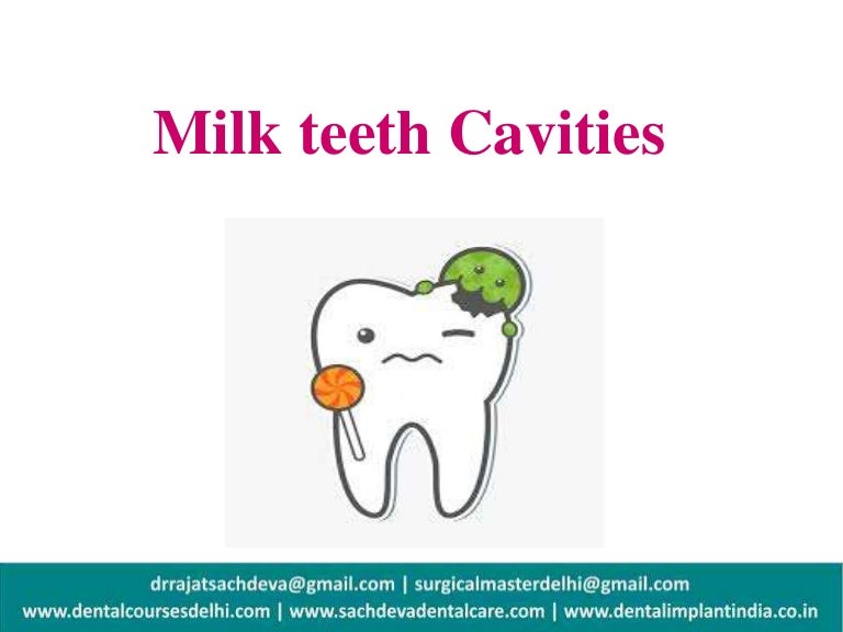 Milk teeth cavities
