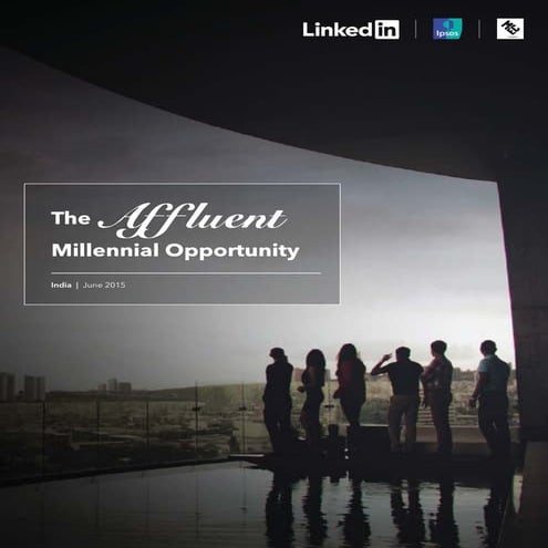The Affluent Millenial Opportunity Study - India 