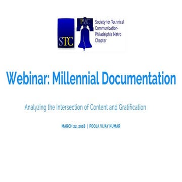 March 2018 STC-PMC Webinar: Millennial Documentation (Presented by Pooja Vijay Kumar)