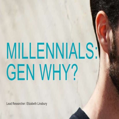 Millennials: Gen Why?