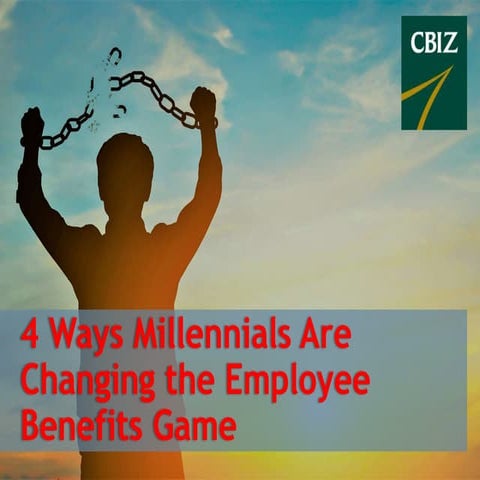 4 Ways Millennials Are Changing the Employee Benefits Game
