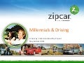 Millennials & Driving: A Survey Commissioned by Zipcar