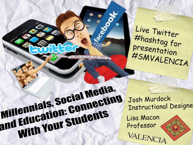 Millennials, social media, and educ...