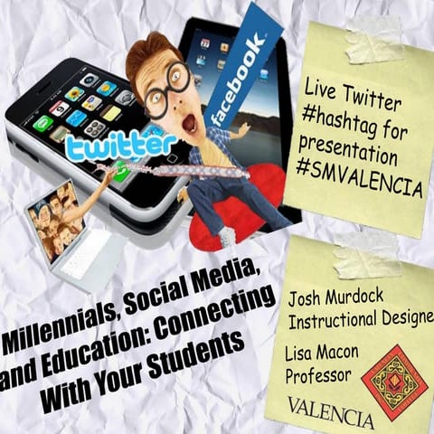 Millennials, social media, and education connecting with your students