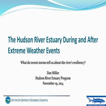 The Hudson during & after extreme weather events. What do they tell us about the river’s resiliency?
