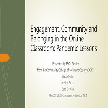 Engagement, Community and Belonging in the Online Classroom: Pandemic Lessons