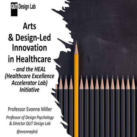 Arts and Design-Led Innovation in Healthcare