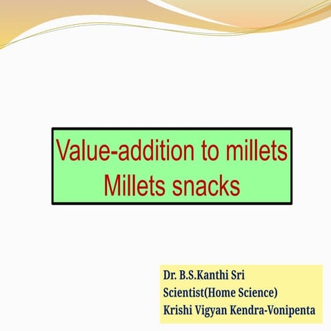Millets snacks preparation -health and nutrition through value addition ...