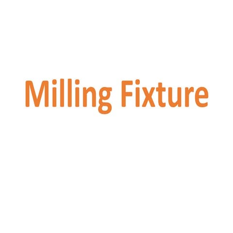 Milling Fixture