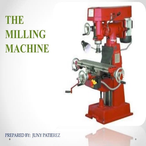 Milling machine