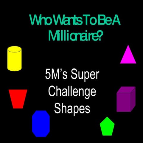 Who wants to be a Mathematician - Shapes