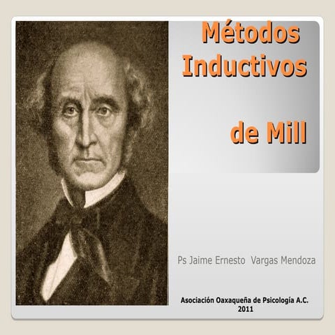 John Stuart Mill~ Métodos inductivos.ppt