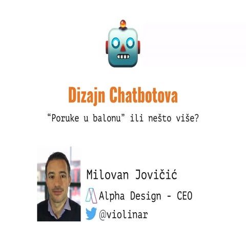 Dizajn Chatbotova - "Poruka u balonu" ili nešto više?