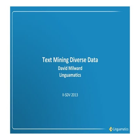 II-SDV 2013 Text Mining Diverse Data