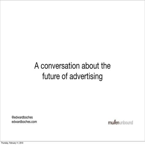 A Conversation about The Future of Advertising