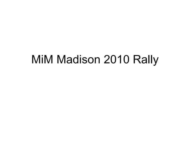 MiM Madison 2010 rally