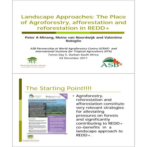 Landscape Aproaches: The place of Agroforestry, afforestation and reforestati...
