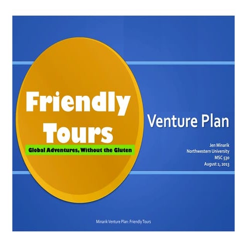 Venture Design for Friendly Tours