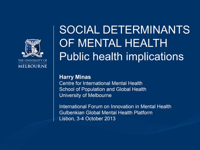 Minas social determinants 2013 - Gulbenkian global forum