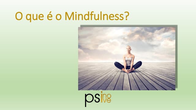 Mindfulness na Psinove: esteja no a...