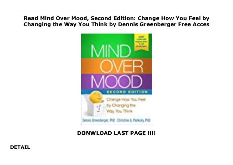 Read Mind Over Mood, Second Edition: Change How You Feel by Changing…