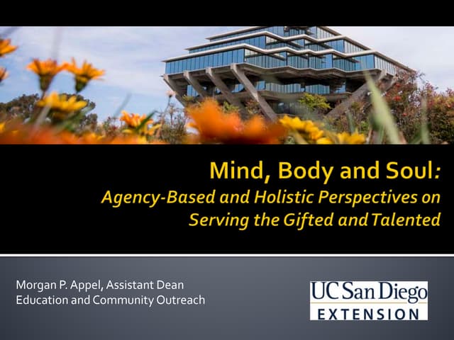 Mind, Body and Soul: Agency-Based Holistic Perspectives on Serving the Gifted...