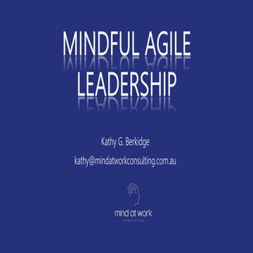 Mindful agile leadership