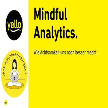Mindful Analytics - Wie Achtsamkeit uns noch besser macht