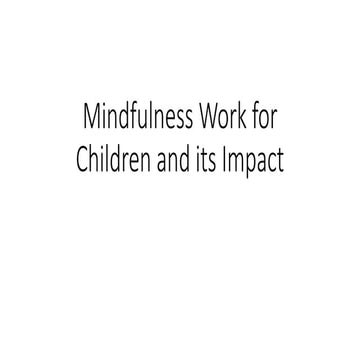 Mindfulness work for children and its impact