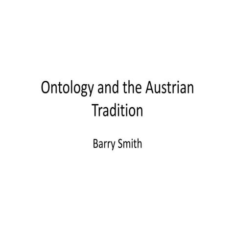 Ontology and the Austrian tradition | PPTX