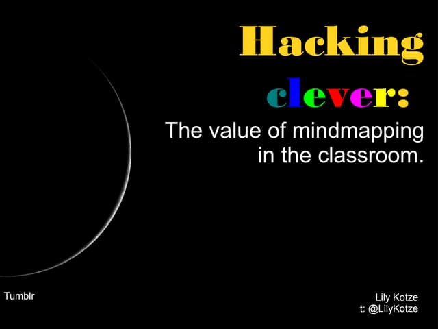 Hacking clever: The value of mindmapping in the classroom