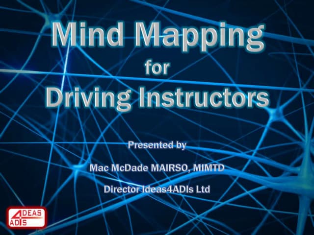 Mind Maps for Driving Instructors. ADINJC Conference 2012