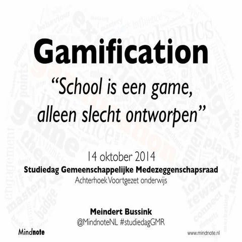 Mindnote - Gamification - Studiedag GMR - Achterhoek VO