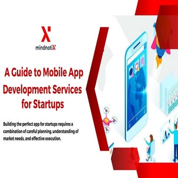 Building the Perfect App for Startups: A  Guide to Mobile App Development Services