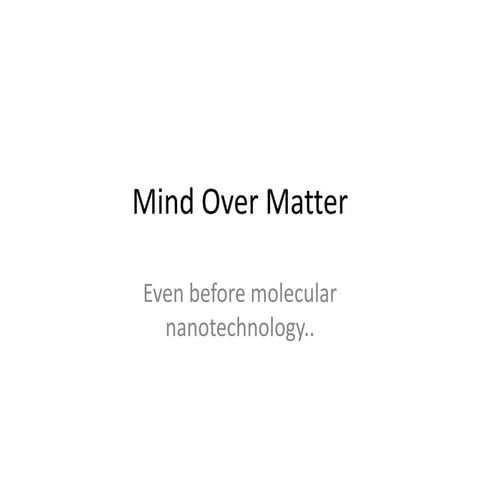 Mind over matter
