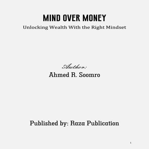 Mind Over Money written by Ahmed R. Soomro