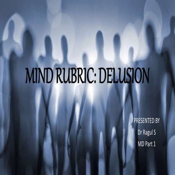 MIND RUBRIC - delusion with types of delusion