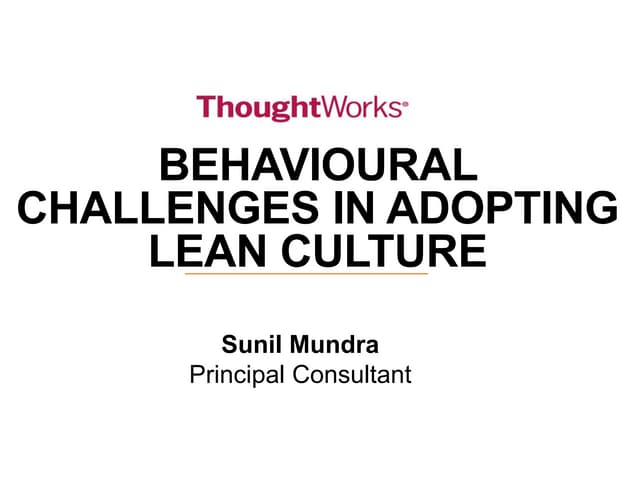 Behavioural Challenges In Adopting Lean Culture
