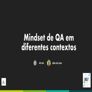 Mindset de QA em Diferentes Contextos