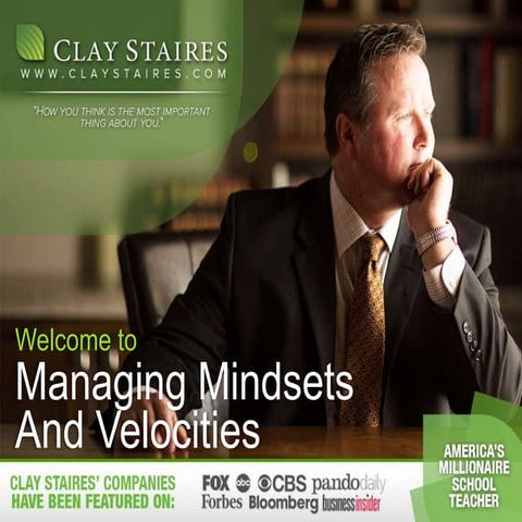 Clay Staires | Management Training | Mindsets and Velocities