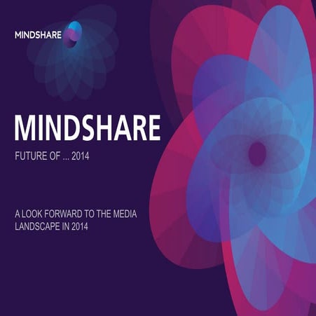 Mindshare Ireland - Future of 2014
