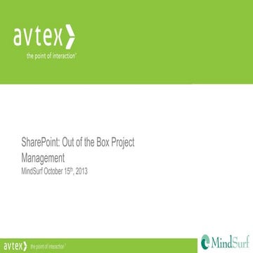 MindSurf 2013 - SharePoint Out of the Box Project Management