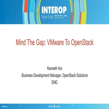 Mind the Gap: VMware To OpenStack