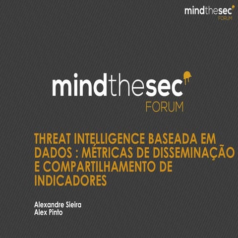Threat Intelligence Baseada em Dados: Métricas de Disseminação e Compartilham...
