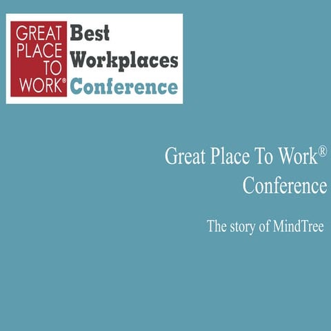 Mindtree case study presentation- Best Workplaces Conferece