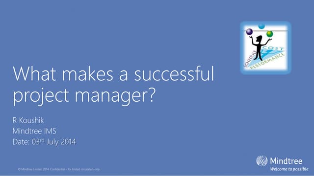 What makes a successful project manager? What is expected from a Project or Program Manager?