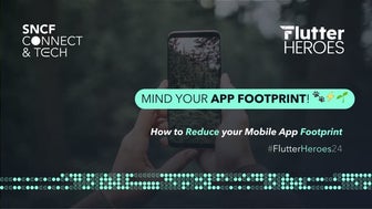 Mind your App Footprint 🐾⚡️🌱 (@FlutterHeroes 2024)